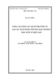 Luận án Tiến sĩ Tài chính Ngân hàng: Nâng cao năng lực quản trị công ty tại các ngân hàng thương mại cổ phần nhà nước ở Việt Nam