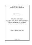 Luận án Tiến sĩ Tâm lý học: Ứng phó với stress của học sinh trung học phổ thông có kiểu nhân cách khác nhau