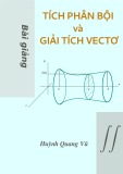 Bài giảng Tích phân bội và Giải tích vectơ - Huỳnh Quang Vũ