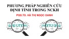 Bài giảng Phương pháp nghiên cứu định tính trong nghiên cứu khoa học - PGS.TS. Hà Thị Ngọc Oanh