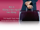 Bài giảng Hành vi tổ chức: Bài 4 - ThS. Nguyễn Thanh Hương