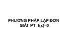 Bài giảng Phương pháp lặp đơn. Giải phương trình f(x)=0