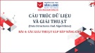 Bài giảng Cấu trúc dữ liệu và giải thuật: Chương 4 - Trường ĐH Văn Lang