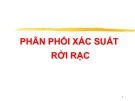 Bài giảng Thống kê và phân tích dữ liệu: Phân phối xác suất rời rạc