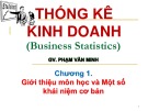 Bài giảng Thống kê kinh doanh: Chương 1 - Phạm Văn Minh