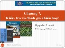 Bài giảng Quản trị chiến lược - Chương 7: Kiểm tra và đánh giá chiến lược (Năm 2022)