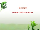 Bài giảng Tổng quan hoạt động thương mại về sở hữu trí tuệ - Chương 3: Nhượng quyền thương mại