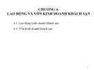 Bài giảng Kinh tế khách sạn - Chương 4: Lao động và vốn kinh doanh khách sạn