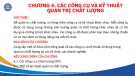 Bài giảng Quản trị chất lượng - Chương 4: Các công cụ và kỹ thuật quản trị chất lượng (Năm 2022)