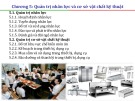 Bài giảng Quản trị chế biến món ăn (Food processing management) - Chương 5: Quản trị nhân lực và cơ sở vật chất kỹ thuật