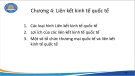 Bài giảng Kinh tế quốc tế 2 (International economics 2) - Chương 4: Liên kết kinh tế quốc tế