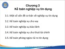 Bài giảng Kế toán ngân hàng thương mại - Chương 3: Kế toán nghiệp vụ tín dụng (Năm 2022)