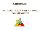 Bài giảng Kế toán quản trị doanh nghiệp - Chương 6: Kế toán trách nhiệm trong doanh nghiệp (Năm 2022)