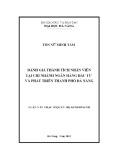 Luận văn Thạc sĩ Quản trị kinh doanh: Đánh giá thành tích nhân viên tại Chi nhánh Ngân hàng đầu tư và Phát triển thành phố Đà Nẵng