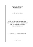 Luận văn Thạc sĩ Quản trị kinh doanh: Quản trị quan hệ khách hàng tại Ngân hàng thương mại cổ phần Xuất nhập khẩu Việt Nam, chi nhánh Đà Nẵng