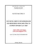 Luận văn Thạc sĩ Quản trị kinh doanh: Xây dựng chiến lược kinh doanh sản phẩm phần mềm cho Công ty cổ phần Tin học Lạc Việt