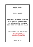 Luận văn Thạc sĩ Quản trị kinh doanh: Nghiên cứu các nhân tố ảnh hưởng đến sự hài lòng của khách hàng tại Ngân hàng Nông nghiệp và Phát triển Nông thôn tỉnh Gia Lai