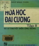 Lý thuyết và ứng dụng hóa học đại cương (Tập 2): Phần 1