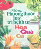 Chữa bệnh bằng hoa quả củ làm thuốc: Phần 2