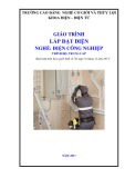 Giáo trình Lắp đặt điện (Nghề: Điện công nghiệp - Trình độ: Trung cấp) - Trường Cao đẳng Cơ giới và Thủy lợi (Năm 2017)