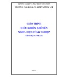 Giáo trình Điều khiển khí nén (Nghề: Điện công nghiệp - Trình độ: Cao đẳng) - Trường Cao đẳng Cơ giới và Thủy lợi (Năm 2020)