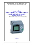 Giáo trình Điều khiển lập trình cỡ nhỏ (Nghề: Điện công nghiệp - Trình độ: Trung cấp) - Trường Cao đẳng Cơ giới và Thủy lợi (Năm 2020)