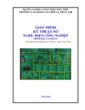 Giáo trình Kỹ thuật số (Nghề: Điện công nghiệp - Trình độ: Cao đẳng) - Trường Cao đẳng Cơ giới và Thủy lợi (Năm 2020)