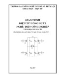 Giáo trình Điện tử công suất (Nghề: Điện công nghiệp - Trình độ: Trung cấp) - Trường Cao đẳng Cơ giới và Thủy lợi (Năm 2017)