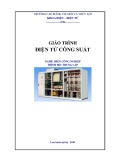 Giáo trình Điện tử công suất (Nghề: Điện công nghiệp - Trình độ: Trung cấp) - Trường Cao đẳng Cơ giới và Thủy lợi (Năm 2020)