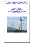 Giáo trình Cung cấp điện (Nghề: Điện công nghiệp - Trình độ: Trung cấp) - Trường Cao đẳng Cơ giới và Thủy lợi (Năm 2020)