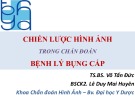 Bài giảng Chiến lược hình ảnh trong chẩn đoán bệnh lý bụng cấp - TS.BS. Võ Tấn Đức