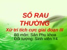 Bài giảng Sổ nhau thường - Xử trí tích cực giai đoạn III