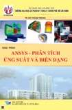 Giáo trình Ansys - Phân tích ứng suất và biến dạng: Phần 1 - TS. Đỗ Thành Trung