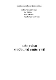 Giáo trình Y đức - tổ chức y tế - Trường CĐ Y tế Bình Dương