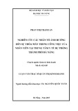 Luận văn Thạc sĩ Quản trị kinh doanh: Nghiên cứu các nhân tố ảnh hưởng đến sự thỏa mãn trong công việc của nhân viên tại Trung tâm Y tế dự phòng thành phố Đà Nẵng