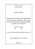 Luận văn Thạc sĩ Quản trị kinh doanh: Nguồn lực con người với vấn đề phát huy nguồn nhân lực khoa học - Công nghệ trong quá trình công nghiệp hóa, hiện đại hóa ở tỉnh Phú Yên