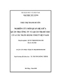 Luận văn Thạc sĩ Quản trị kinh doanh: Nghiên cứu mối quan hệ giữa quản trị công ty và quản trị rủi ro của các ngân hàng TMCP Việt Nam