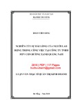 Luận văn Thạc sĩ Quản trị kinh doanh: Nghiên cứu sự hài lòng của người lao động trong công việc tại Công ty TNHH MTV Con đường xanh Quảng Nam