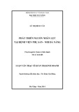 Luận văn Thạc sĩ Quản trị kinh doanh: Phát triển nguồn nhân lực tại Bệnh viện Phụ sản - Nhi Đà Nẵng