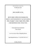 Luận văn Thạc sĩ Quản trị kinh doanh: Hoàn thiện chính sách marketing dịch vụ ngân hàng bán lẻ tại Ngân hàng Nông Nghiêp và Phát triển Nông Thôn, chi nhánh Hải Châu TP Đà Nẵng
