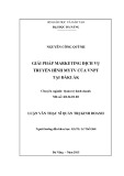 Luận văn Thạc sĩ Quản trị kinh doanh: Giải pháp marketing dịch vụ truyền hình MyTV của VNPT tại Đắk Lắk