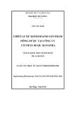 Luận văn Thạc sĩ Quản trị kinh doanh: Chiến lược kinh doanh sản phẩm Đông dược tại Công ty cổ phần dược Danapha