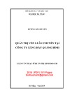 Luận văn Thạc sĩ Quản trị kinh doanh: Quản trị vốn luân chuyển tại Công ty Xăng dầu Quảng Bình