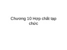 Bài giảng Hóa hữu cơ: Chương 10 - Hợp chất tạp chức