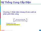 Bài giảng Hệ thống cung cấp điện: Chương 1 - TS. Nguyễn Đức Tuyên