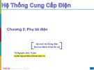 Bài giảng Hệ thống cung cấp điện: Chương 2 - TS. Nguyễn Đức Tuyên