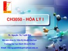 Bài giảng Hóa lý 1: Chương 4.1 và 4.2 - Nguyễn Thị Tuyết Mai