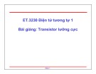 Bài giảng Điện tử tương tự 1: Transistor lưỡng cực