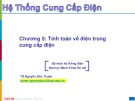 Bài giảng Hệ thống cung cấp điện: Chương 5 - TS. Nguyễn Đức Tuyên