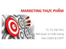 Bài giảng Marketing thực phẩm: Chương 2 - TS. Từ Việt Phú